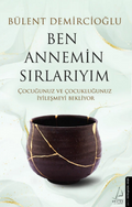 Ben Annemin Sırlarıyım