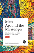 Men Around the Messenger - Part I