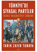 Türkiye'de Siyasal Partiler Cilt 1 İkinci Meşrutiyet Dönemi
