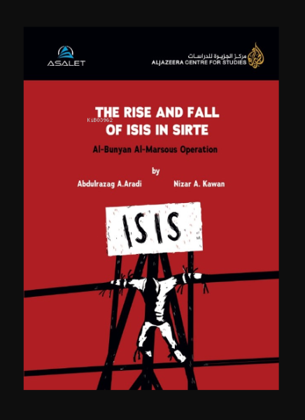 The Rise And Fall Of Isıs In Sirte