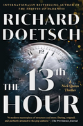 The 13th Hour: A Thriller (1) (The Nick Quinn Thriller Series)