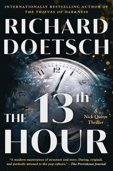 The 13th Hour: A Thriller (1) (The Nick Quinn Thriller Series)