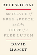 Recessional: The Death of Free Speech and the Cost of a Free Lunch (Hardcover)