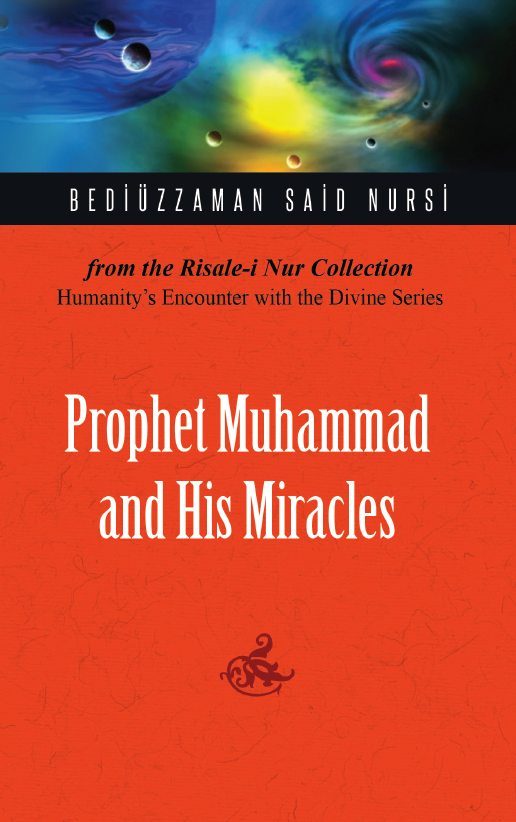 Prophet Muhammad and His Miracles (New Edition)