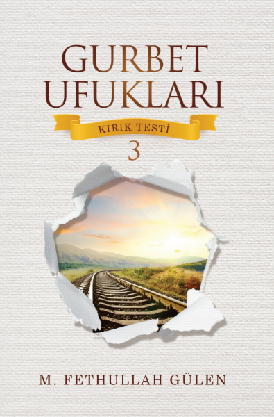Gurbet Ufukları - Kırık Testi -3