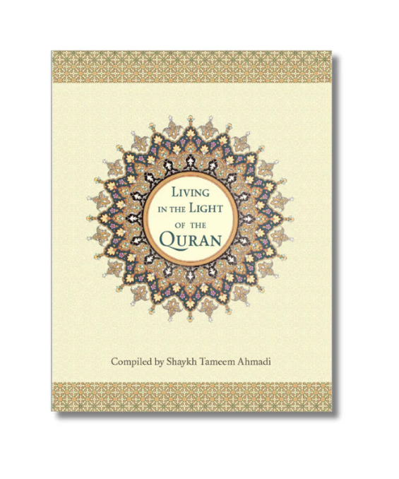 Living in the Light of the Qur'an
