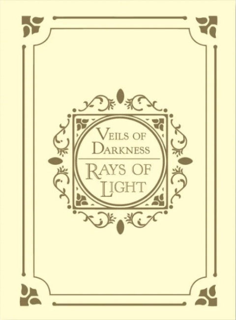 Rays of Light & Veils of Darkness