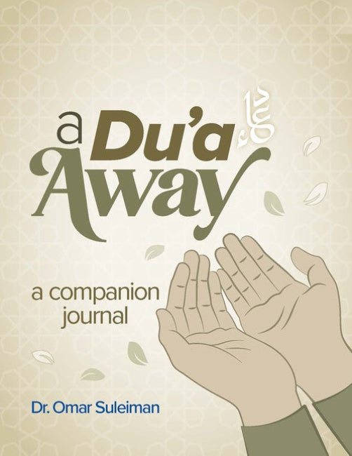 A Du'a Away: A Companion Journal