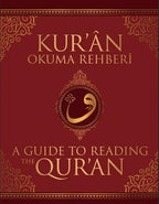A GUIDE TO READING THE QUR'AN (KUR'AN OKUMA REHBERI)