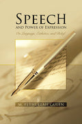 Speech and Power of Expression (Hardcover)
