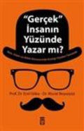 Gerçek İnsanların Yüzünde Yazar mı?