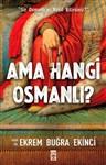 Ama Hangi Osmanlı?