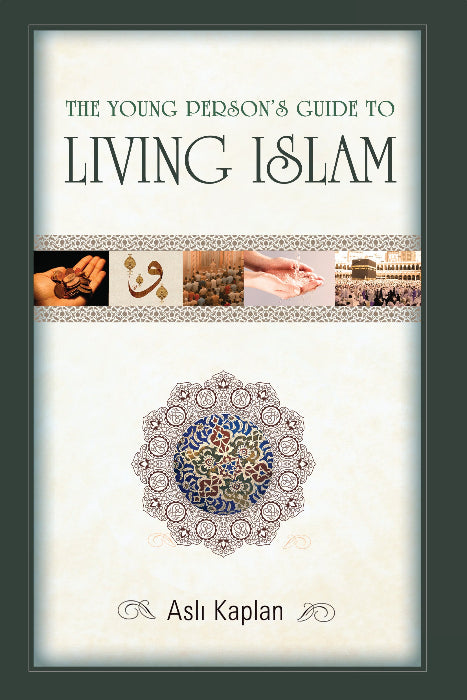 Young Persons Guide to Living Islam, the