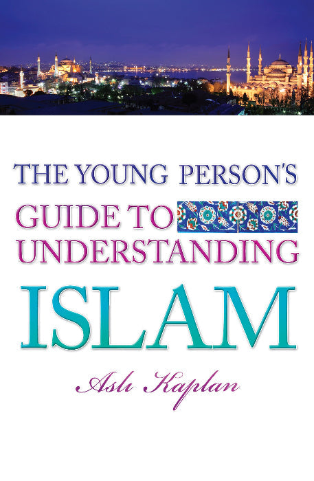 Young Persons Guide to Understanding Islam, the