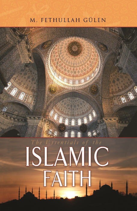 The Essentials of Islamic Faith (paperback)