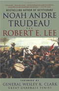Robert E. Lee: Lessons in Leadership