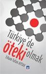 Turkiye'de Oteki Olmak