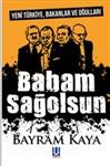Babam Sağolsun - Yeni Türkiye Bakanlar Ve Oğulları