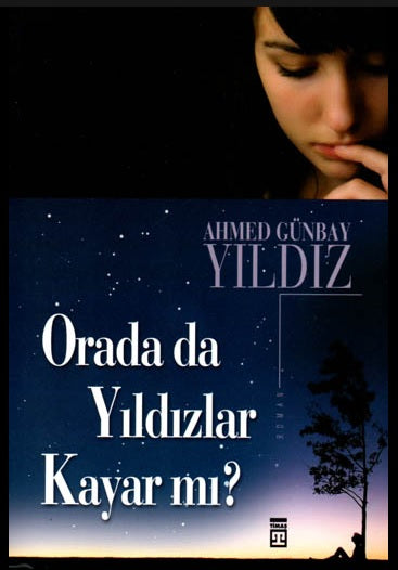 Orada da Yıldızlar Kayar mı?