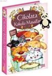 Çikolata Kokulu Masallar