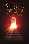 Kur’ân’ın Sihirli Ufku Yusuf Sûresi (Ciltli)