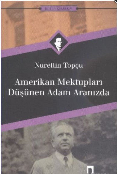 Amerikan Mektupları Düşünen Adam Aranızda