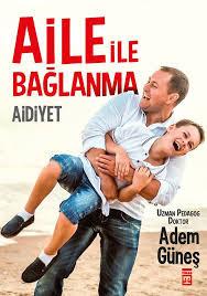 Aile İle Bağlanma-Aidiyet