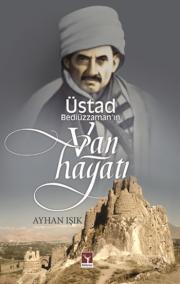 Ustad Bediüzzaman'ın Van Hayatı