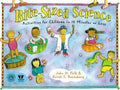 Bite-Sized Science: Activities for Children in 15 Minutes or Less