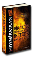 Bir Türk Dünyaya Bedel  İki Türk Lak Lak Eder
