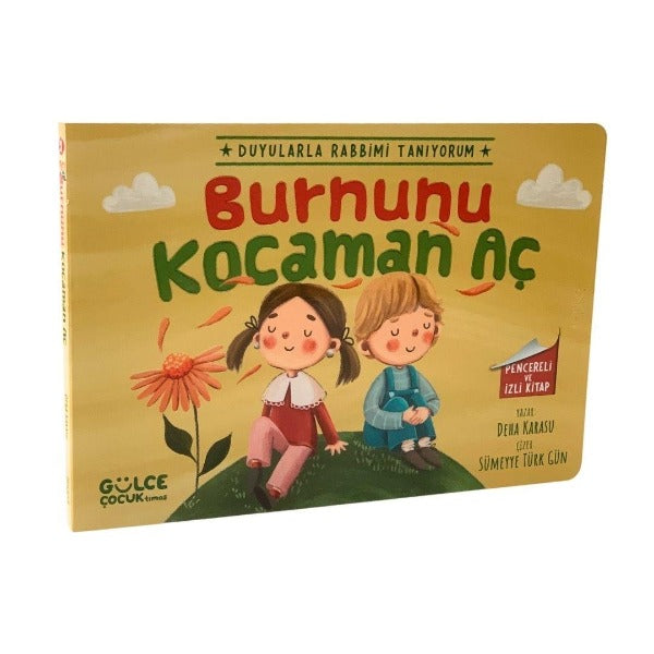 Burnunu Kocaman Aç / Duyularla Rabbimi Tanıyorum 2 (Pencereli Kitap)