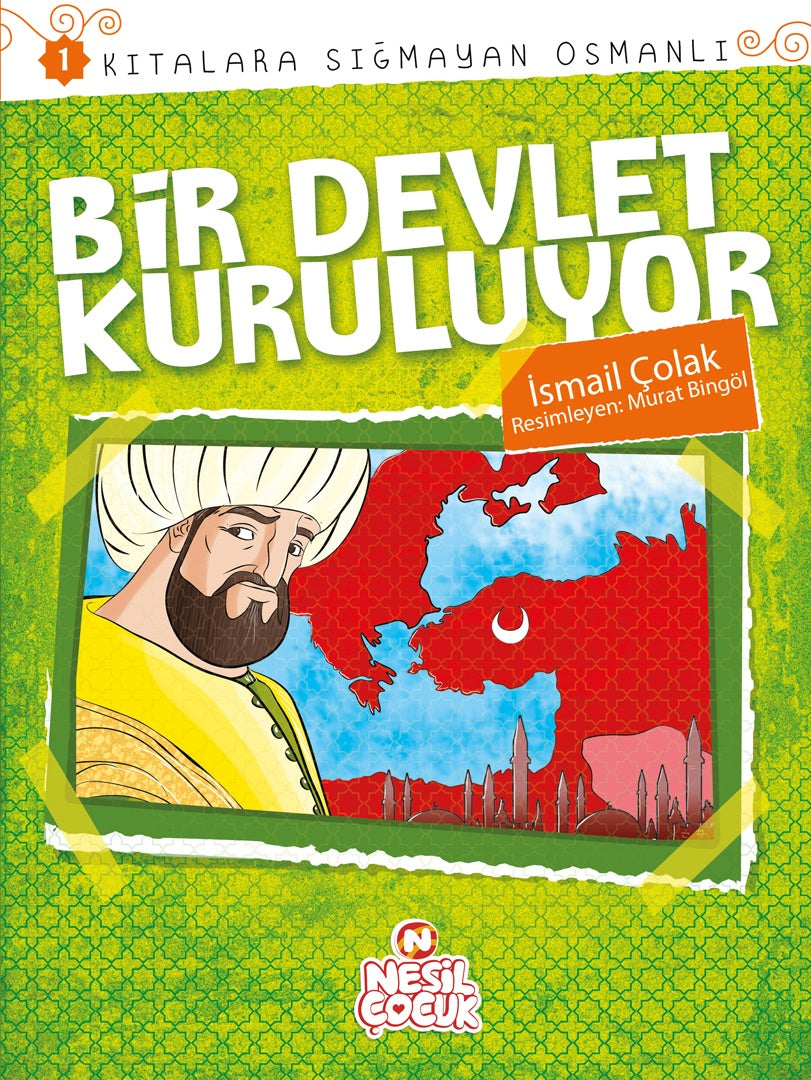 Bir Devlet Kuruluyor (Kitalara Sigmayan Osmanli)