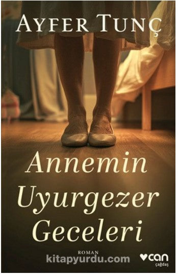 Annemin Uyurgezer Geceleri