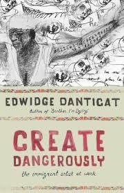 Create Dangerously: The Immigrant Artist at Work