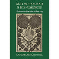 And Muhammad Is His Messenger: The Veneration of the Prophet in Islamic Piety