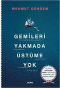 Gemileri Yakmada Ustüme Yok