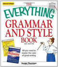 The Everything Grammar and Style Book: All You Need to Master the Rules of Great Writing (Updated)