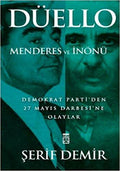 Düello - Menderes ve İnonü
