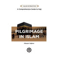 Pilgrimage in Islam ed.2 Comprehensive Guide to Hajj