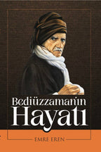 Bediüzzaman’ın Hayatı