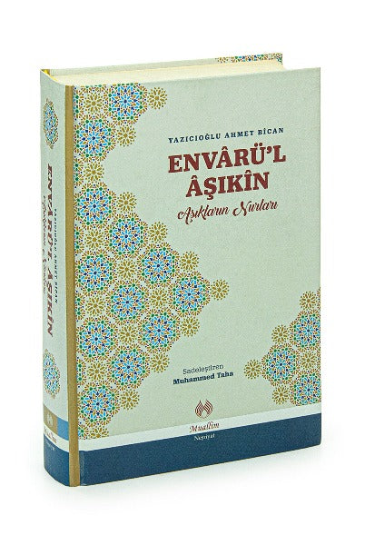 Envarü’l Aşıkin Aşıkların Nurları