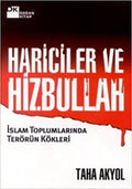 Hariciler ve Hizbullah (Islam Toplumunda Terorun Kokleri)