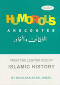 Humorous Anecdotes: From The Lighter Side of Islamic History (Volume 1)