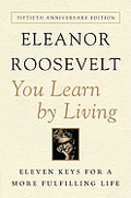 You Learn by Living: Eleven Keys for a More Fulfilling Life (Anniversary)