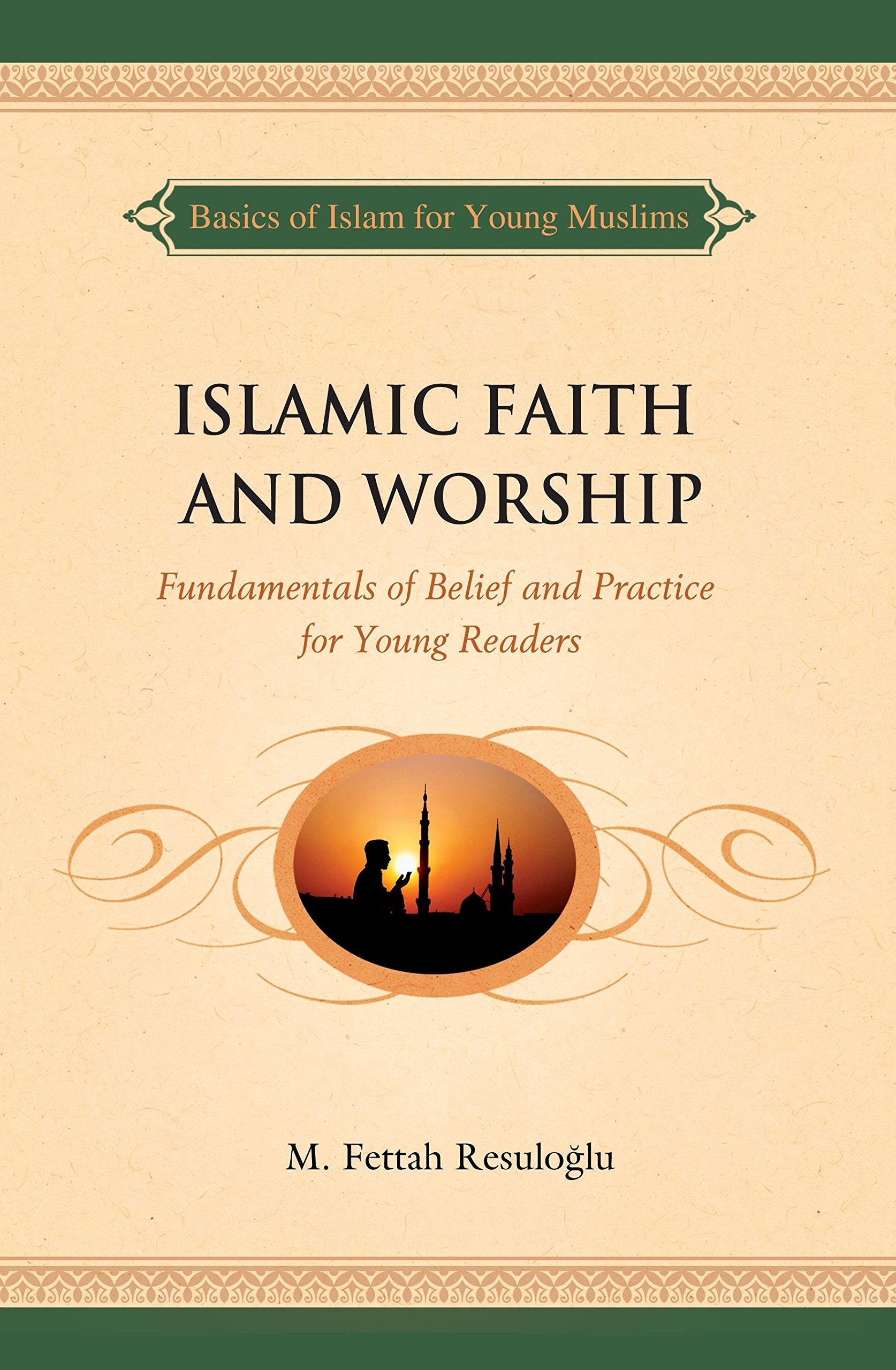 Islamic Faith and Worship