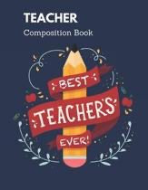 Teacher: Notebook for Teacher Gift, Great for Teacher Appreciation, Thank You, Retirement, Year End Gift