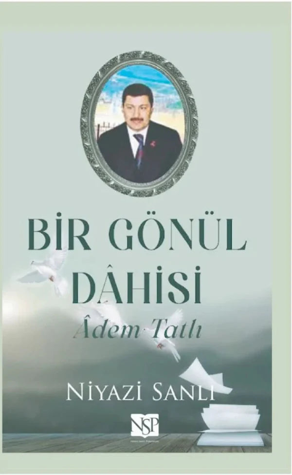 Bir Gonul Dahisi Adem Tatli