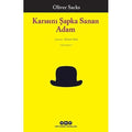 Karısını Şapka Sanan Adam