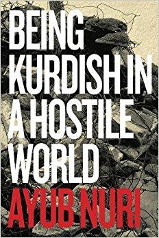 Being Kurdish in a Hostile World