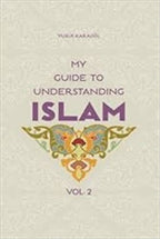 My Guide to Understanding Islam vol 2
